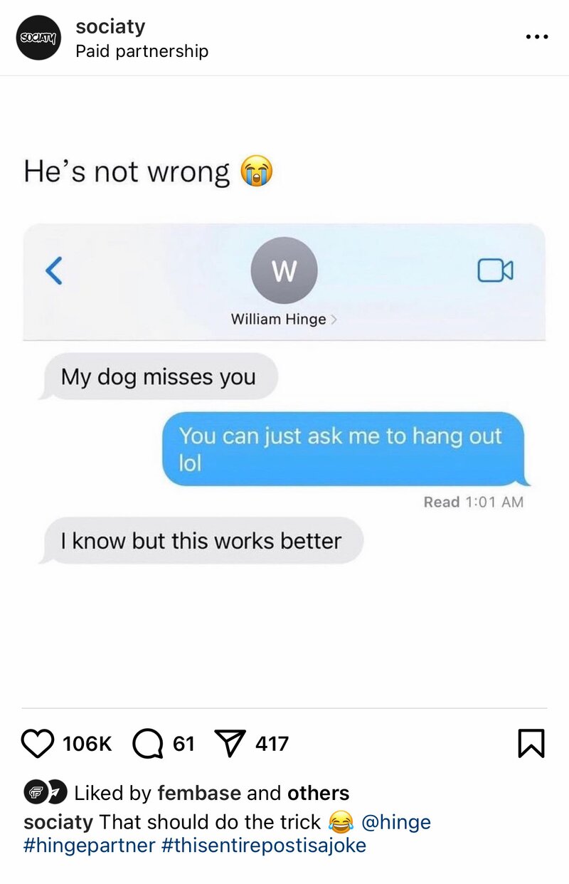 Sociaty paid partnership post. Hinge meme placement, 106K likes